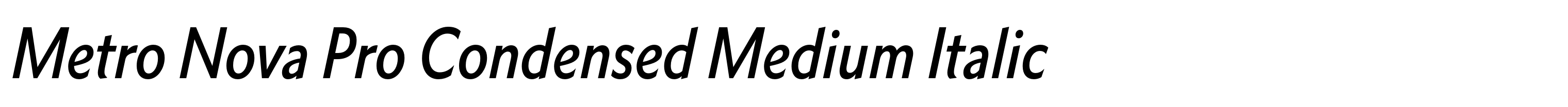 Metro Nova Pro Condensed Medium Italic